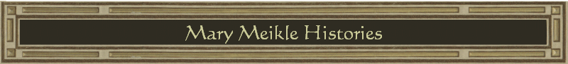 Mary Meikle Histories